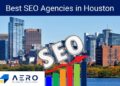 Top 10 SEO Companies In Houston [2025] | Aero Business Solutions