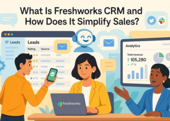 What Is Freshworks CRM And How Does It Simplify Sales?